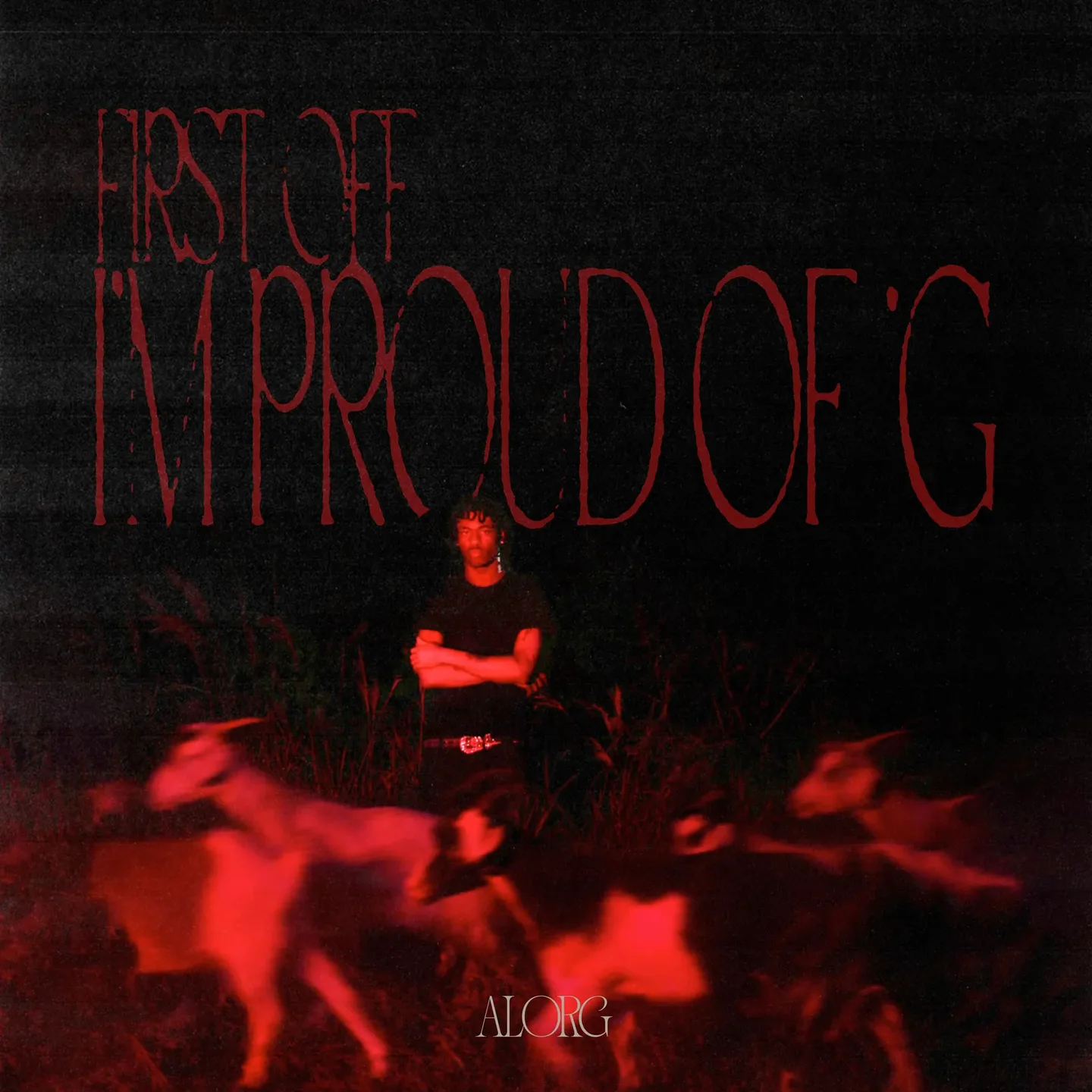 First Off I'm Proud Of G cover